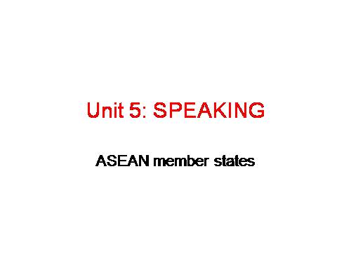 Unit 5. Being part of Asean. Lesson 4. Speaking