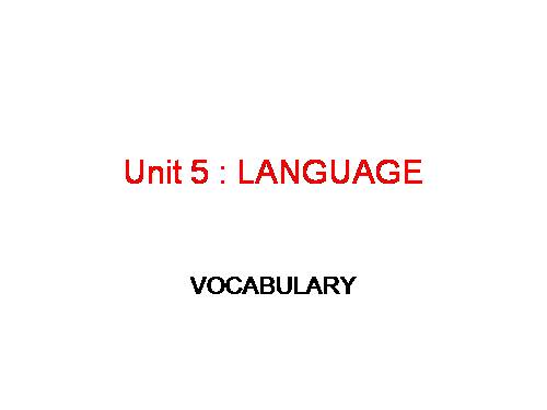 Unit 5. Being part of Asean. Lesson 2. Language