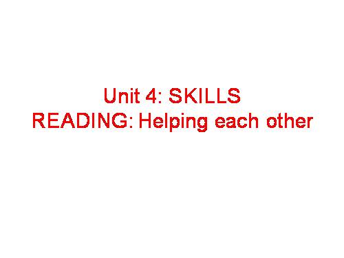 Unit 4. Caring for those in need. Lesson 3. Reading