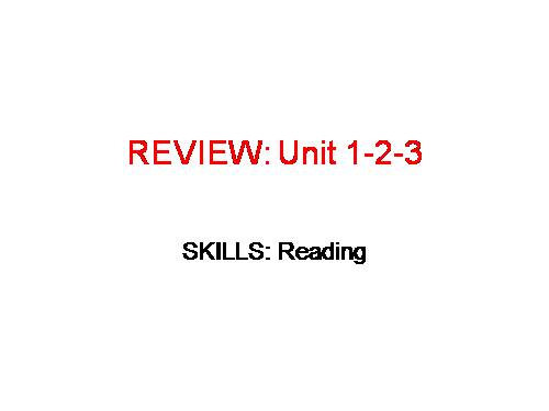 Review 1. Unit 1, unit 2, unit 3. Lesson 2. Skills
