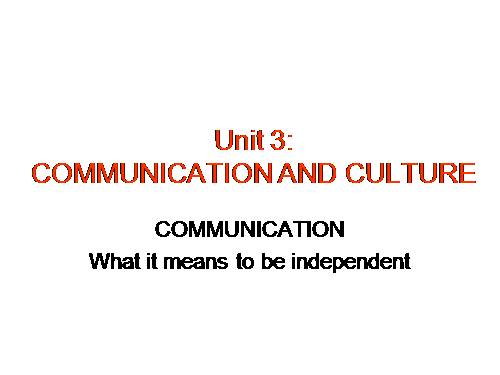 Unit 3. Becoming independent. Lesson 7. Communication and culture