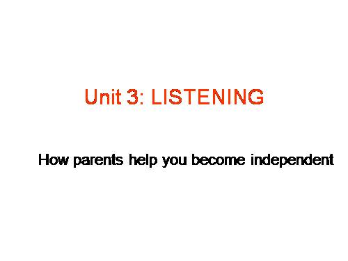 Unit 3. Becoming independent. Lesson 5. Listening