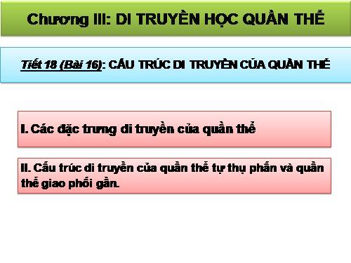 Bài 16. Cấu trúc di truyền của quần thể