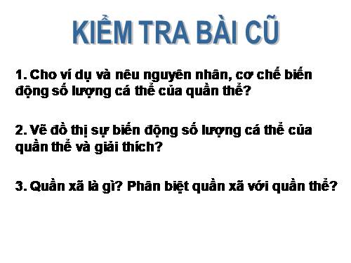 Bài 40. Quần xã sinh vật và một số đặc trưng cơ bản của quần xã