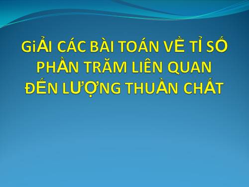 BDHSG: lượng thuần chất