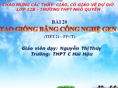 Bài 20. Tạo giống nhờ công nghệ gen