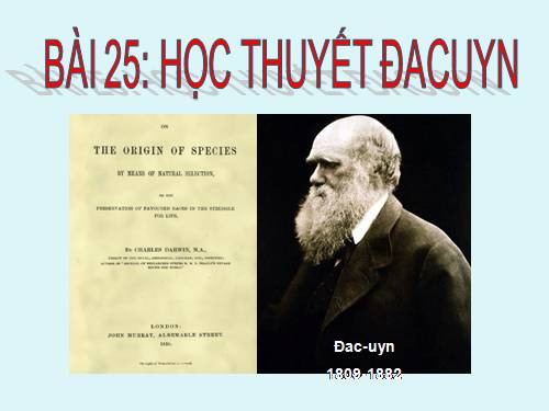 Bài 25. Học thuyết Lamac và học thuyết Đacuyn