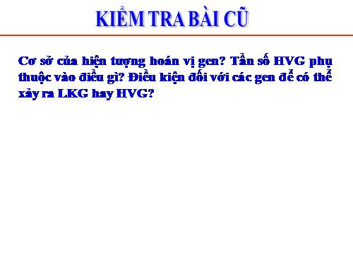 Bài 12. Di truyền liên kết với giới tính và di truyền ngoài nhân