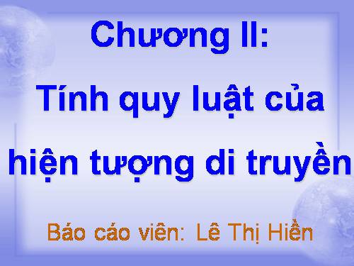 Sinh Chuong 2 lop 12 Tinh quy luat cua hien tuong DT