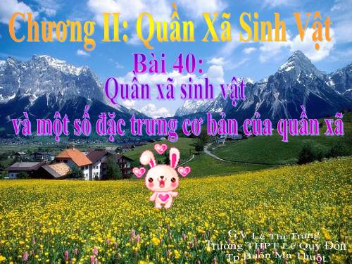 Bài 40. Quần xã sinh vật và một số đặc trưng cơ bản của quần xã