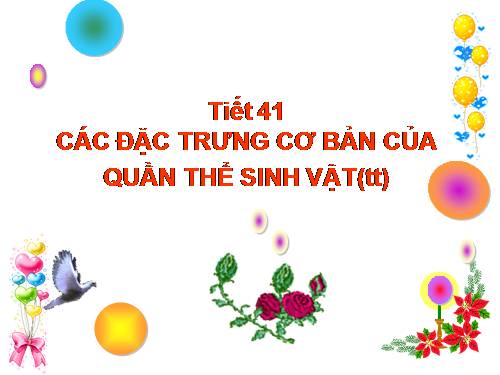 Bài 37. Các đặc trưng cơ bản của quần thể sinh vật