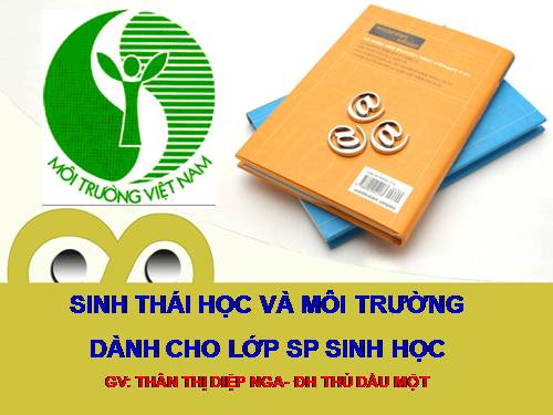 CHƯƠNG VI: ĐẠI CƯƠNG VỀ MÔI TRƯỜNG(SINH QUYỂN,CÁC HỆ SINH THÁI)