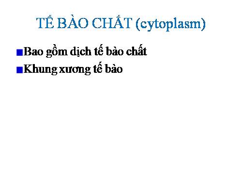 bai 1 Cấu trúc tế bào (tt)