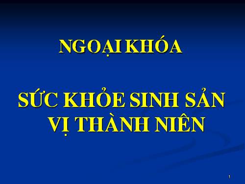 Ngoại khóa "Sức khỏe sinh sản vị thành niên"