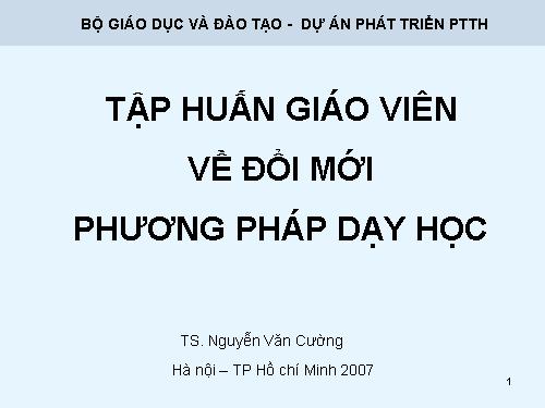 Tài liệu về tập huấn đổi mới PP dạy học sinh học 12