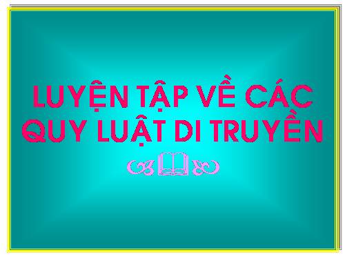 Các quy luật di truyền