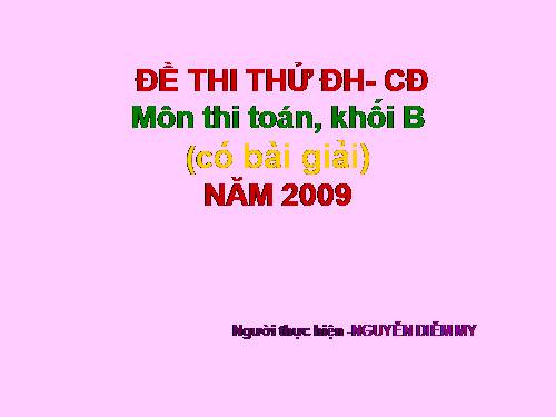 toán .thi thử khối  B  2009 có bài giải