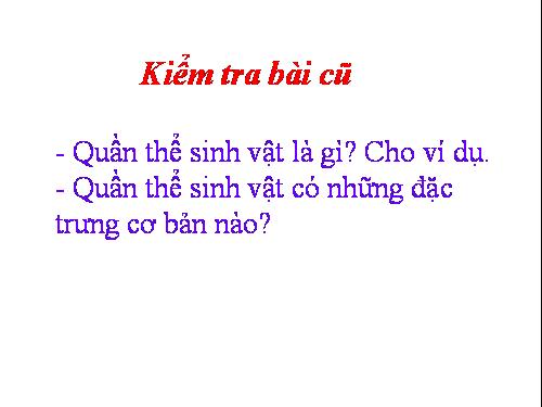 Bài 40. Quần xã sinh vật và một số đặc trưng cơ bản của quần xã