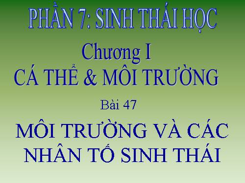 Bài 35. Môi trường sống và các nhân tố sinh thái