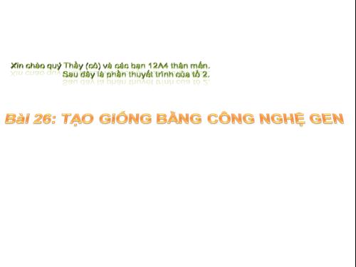 Bài 20. Tạo giống nhờ công nghệ gen