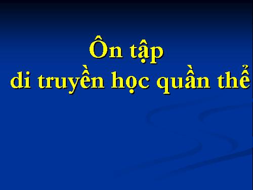 on tap buoi chieu chuong DT hoc quan the