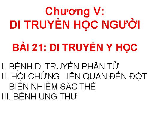 Bài 21. Di truyền y học