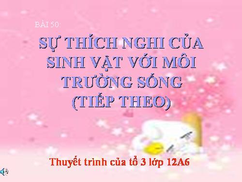 bai 50: su thich nghi cua sv voi mt