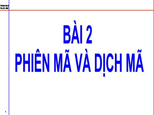 Bài 2. Phiên mã và dịch mã