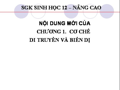 Bài 1. Gen, mã di truyền và quá trình nhân đôi ADN