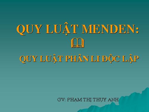 Bài 9. Quy luật Menđen: Quy luật phân li độc lập