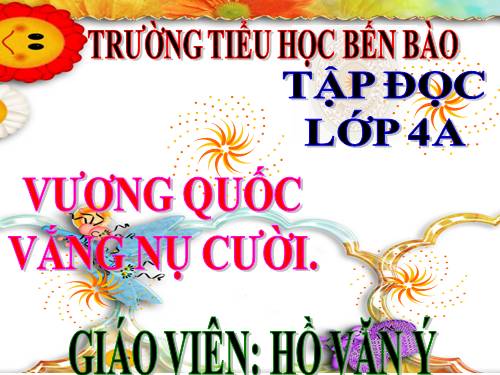 Tuần 32. Vương quốc vắng nụ cười