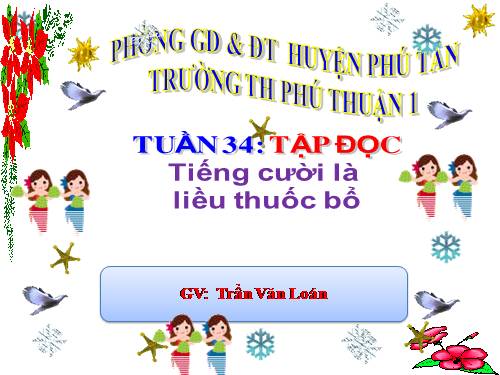 Tuần 34. Tiếng cười là liều thuốc bổ