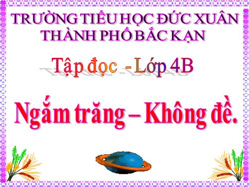 Tuần 32. Ngắm trăng. Không đề