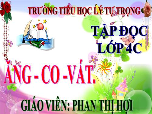 Tuần 31. Ăng-co Vát