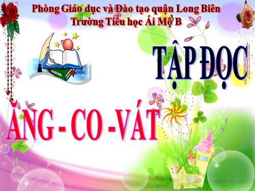 Tuần 31. Ăng-co Vát