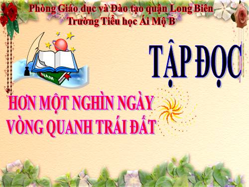 Tuần 30. Hơn một nghìn ngày vòng quanh trái đất