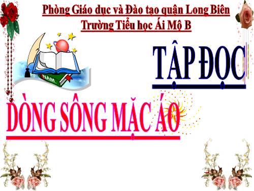 Tuần 30. Dòng sông mặc áo