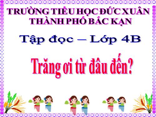 Tuần 29. Trăng ơi... từ đâu đến?