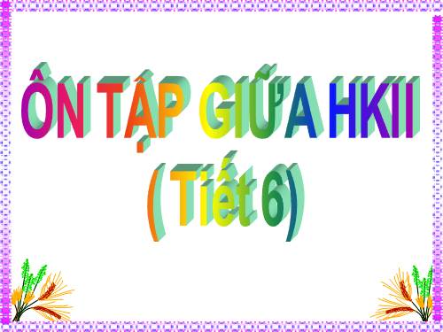 Tuần 28. Ôn tập Giữa Học kì II