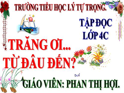 Tuần 29. Trăng ơi... từ đâu đến?