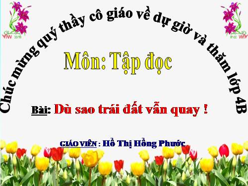 Tuần 27. Dù sao trái đất vẫn quay!