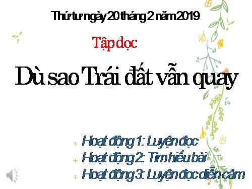 Tuần 27. Dù sao trái đất vẫn quay!