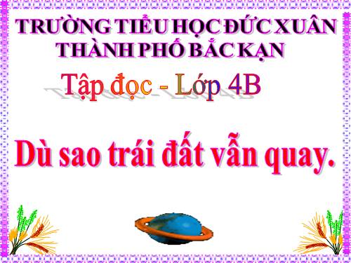 Tuần 27. Dù sao trái đất vẫn quay!