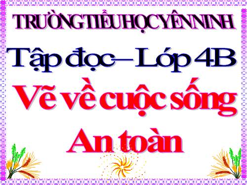 Tuần 24. Vẽ về cuộc sống an toàn