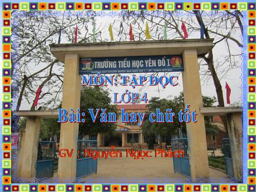 Tuần 13. Văn hay chữ tốt