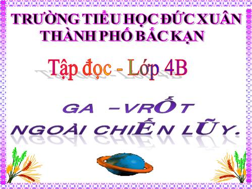 Tuần 26. Ga-vrốt ngoài chiến luỹ