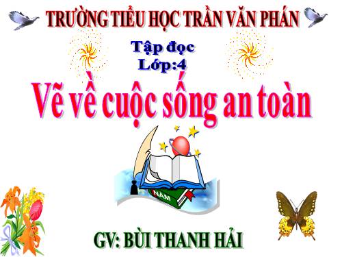 Tuần 24. Vẽ về cuộc sống an toàn