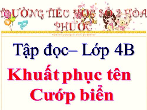 Tuần 25. Khuất phục tên cướp biển