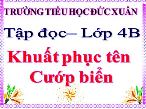 Tuần 25. Khuất phục tên cướp biển