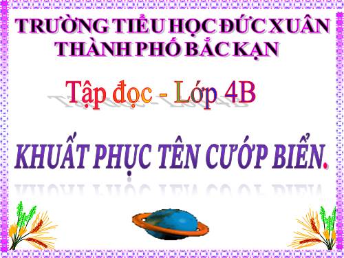 Tuần 25. Khuất phục tên cướp biển